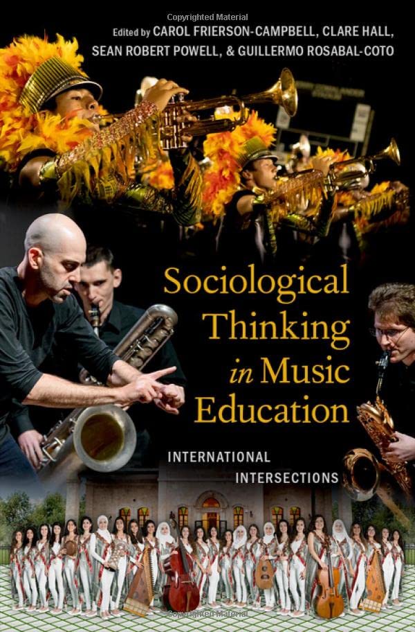 Sociological Thinking in Music Education International Intersections [Hardcover]