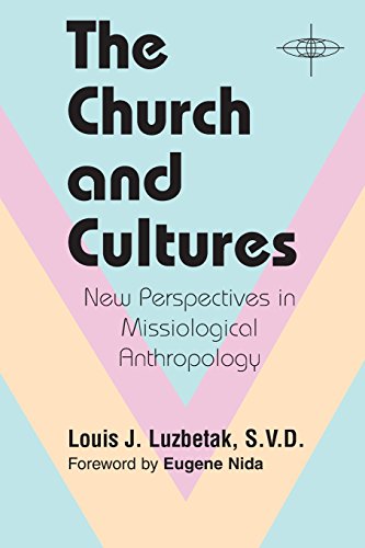The Church And Cultures New Perspectives In Missiological Anthropology (america [Paperback]