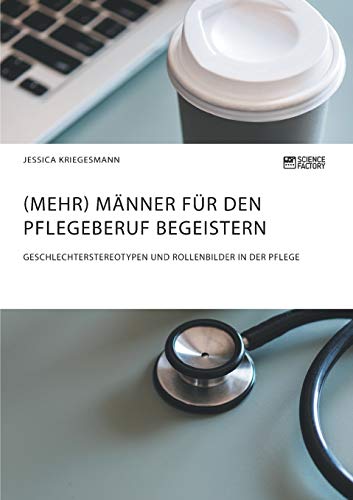 (Mehr) Manner Fur Den Pflegeberuf Begeistern