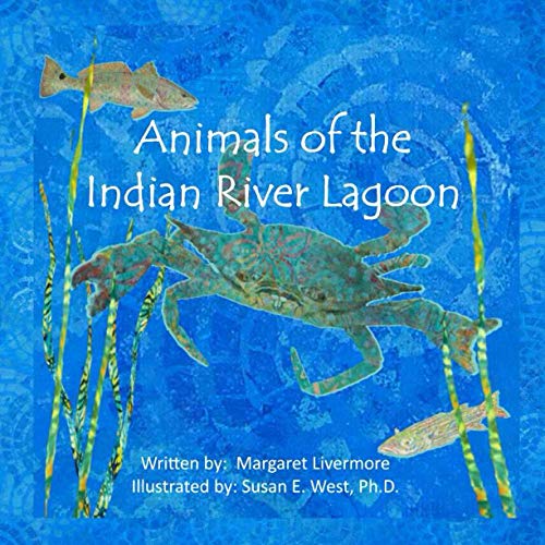 Animals of the Indian River Lagoon  Short Poems about Animals Living in and Aro [Paperback]