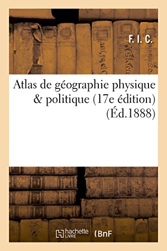 Atlas De Geographie Physique   Politique 17e Edition