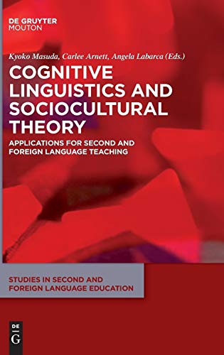 Cognitive Linguistics And Sociocultural Theory (studies In Second And Foreign La [Hardcover]