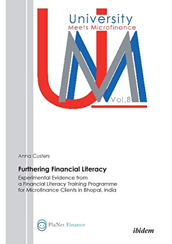 Furthering Financial Literacy. Experimental Evidence from a Financial Literacy T [Paperback]