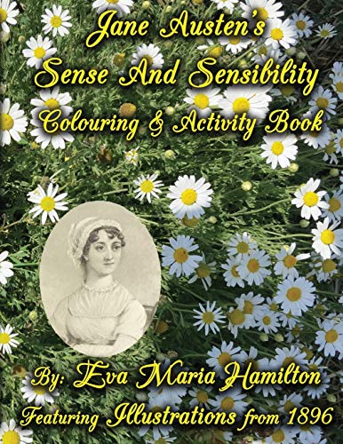 Jane Austen's Sense And Sensibility Colouring & Activity Book Featuring Illustr [Paperback]