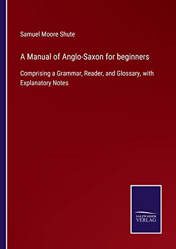 Manual Of Anglo-Saxon For Beginners