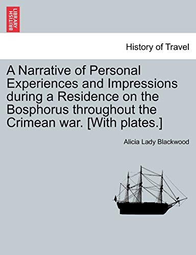 Narrative of Personal Experiences and Impressions during a Residence on the Bosp [Paperback]