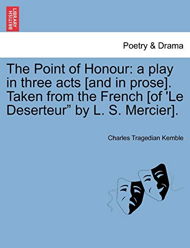 Point of Honour  A play in three acts [and in prose]. Taken from the French [of [Paperback]