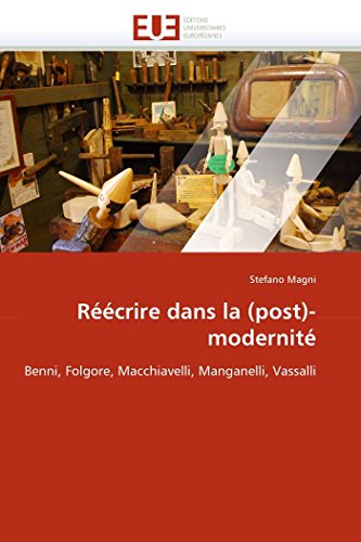 Rcrire Dans La (post)-Modernit Benni, Folgore, Macchiavelli, Manganelli, Vas [Paperback]