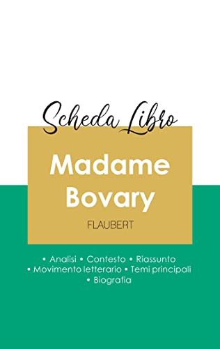 Scheda Libro Madame Bovary Di Gustave Flaubert (Analisi Letteraria Di Riferiment