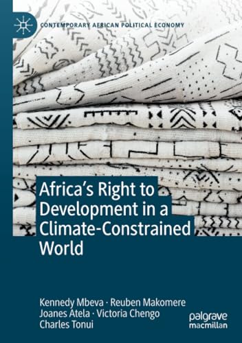 Africas Right to Development in a Climate-Constrained World [Paperback]