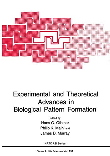 Experimental and Theoretical Advances in Biological Pattern Formation [Paperback]