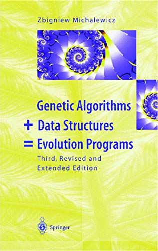 Genetic Algorithms + Data Structures  Evolution Programs [Hardcover]