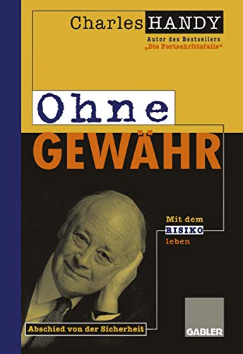 Ohne Gewhr Abschied von der Sicherheit  Mit dem Risiko leben lernen [Paperback]