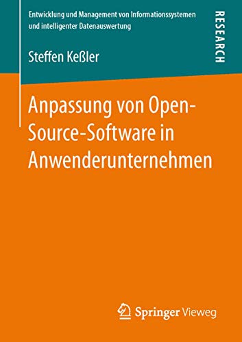 Anpassung von Open-Source-Software in Anwenderunternehmen [Paperback]