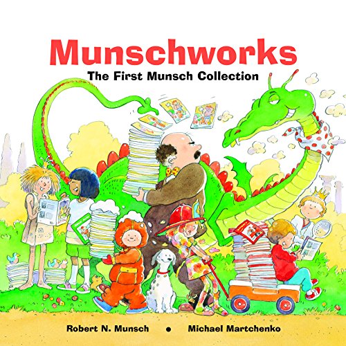 Munschworks The First Munsch Collection [Hardcover]