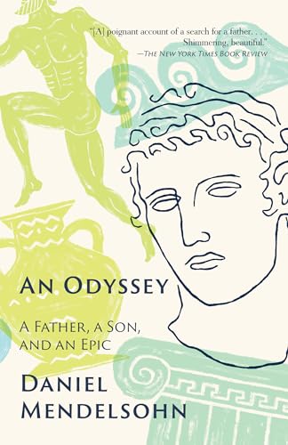 An Odyssey A Father, A Son, and an Epic [Paperback]