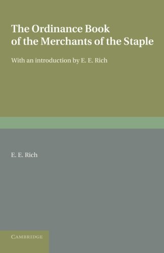 The Ordinance Book of the Merchants of the Staple With an Introduction [Paperback]