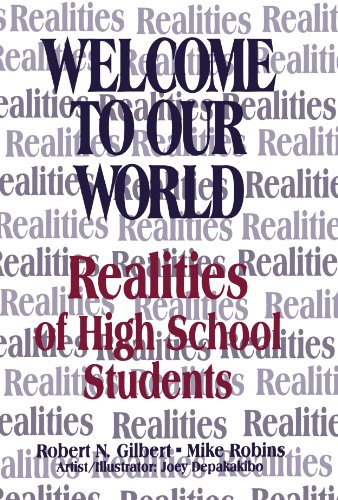 Welcome To Our World Realities of High School Students [Paperback]