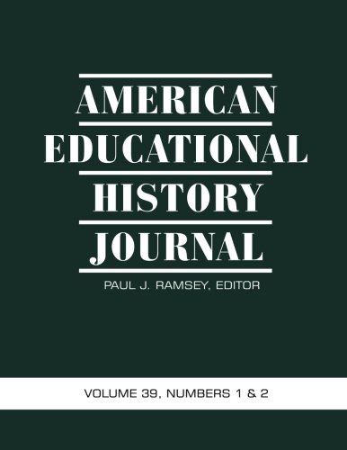 American Educational History Journal Volume 39, Numbers 1&2 [Paperback]