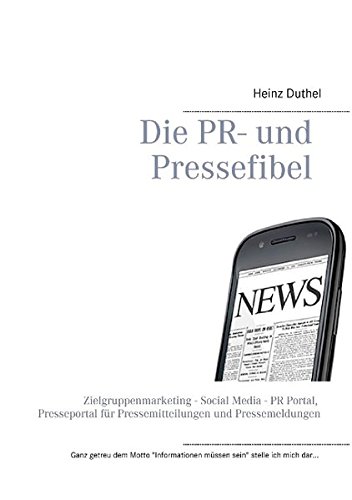 Die PR- und Pressefibel [Paperback]