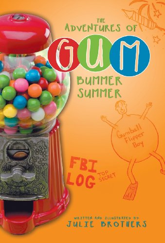 The Adventures Of Gum Bummer Summer [Hardcover]