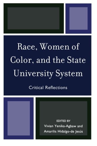 Race, Women of Color, and the State University System Critical Reflections [Paperback]