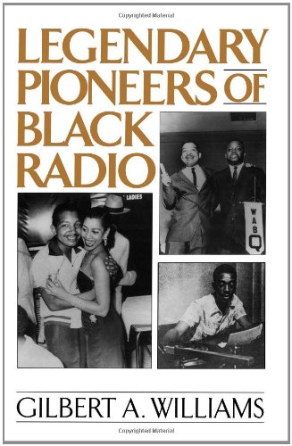 Legendary Pioneers Of Black Radio [Paperback]