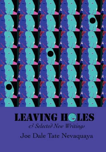 Leaving Holes & Selected New Writing [Paperback]