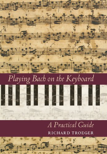 Playing Bach On The Keyboard A Practical Guide [Hardcover]