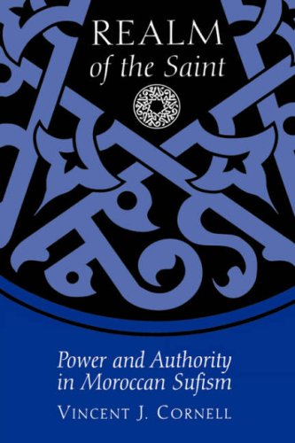 Realm Of The Saint Power And Authority In Moroccan Sufism [Paperback]