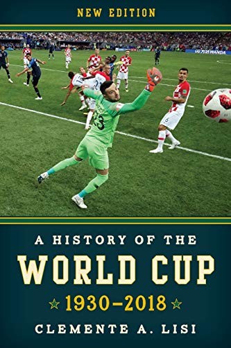 A History of the World Cup 1930-2018 [Paperback]