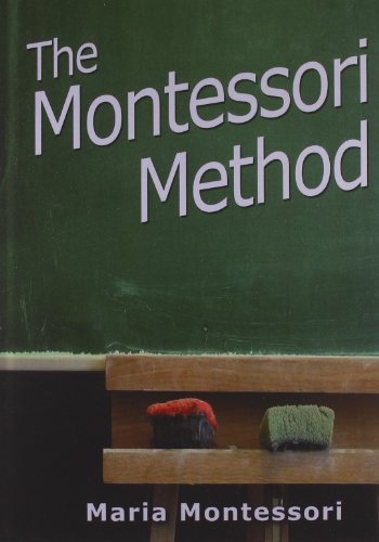 The Montessori Method [Hardcover]