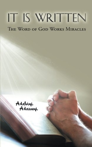 It Is Written The Word Of God Works Miracles [Paperback]