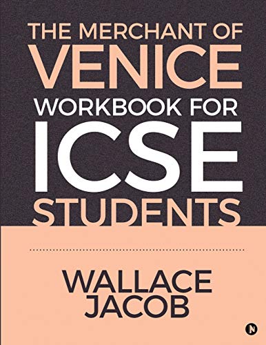 Merchant of Venice Workbook for ICSE Students [Paperback]