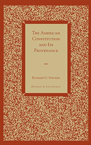 The American Constitution and Its Provenance [Paperback]