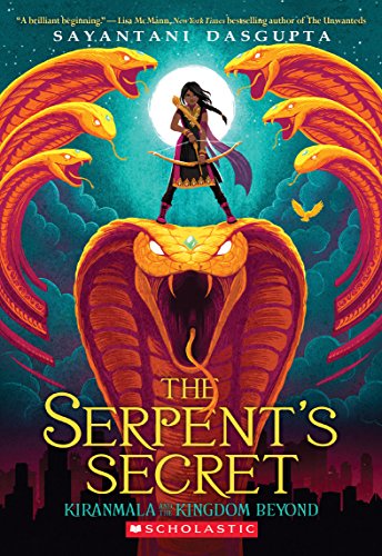 The Serpent&39s Secret (Kiranmala and the Kingdom Beyond 1) [Paperback]