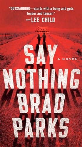 Say Nothing A Novel [Paperback]