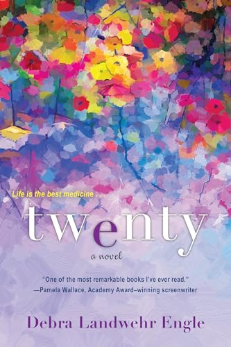 Twenty A Touching and Thought-Provoking Women's Fiction Novel [Paperback]