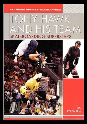 Tony Hawk And His Team Skateboarding Superstars [Paperback]