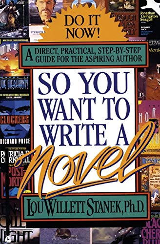 So You Want to Write a Novel [Paperback]