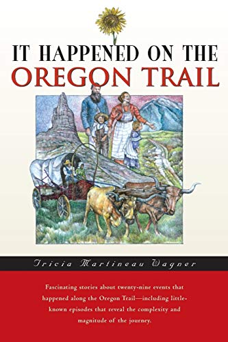 It Happened on the Oregon Trail [Paperback]