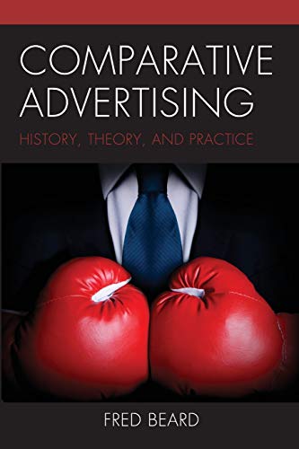 Comparative Advertising History, Theory, and Practice [Paperback]