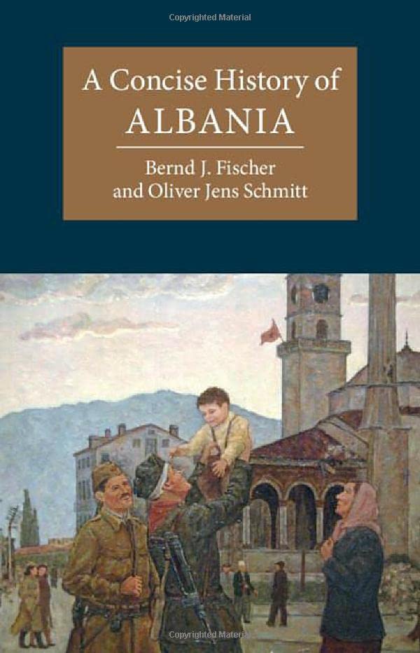 A Concise History of Albania [Hardcover]