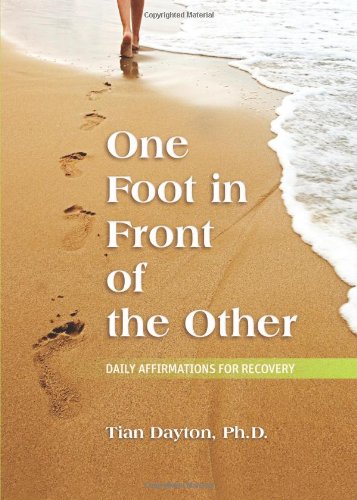 One Foot in Front of the Other Daily Affirmations for Recovery [Paperback]