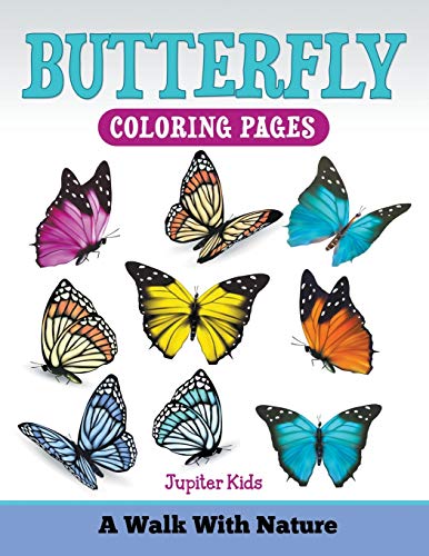Butterfly Coloring Pages  A Walk with Nature [Paperback]
