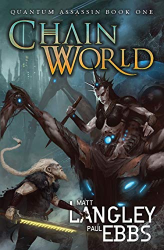 Chainworld  Quantum Assassin Book One [Paperback]