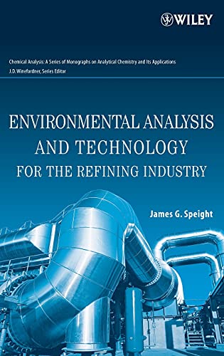 Environmental Analysis and Technology for the Refining Industry [Hardcover]