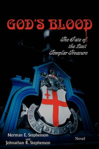 God's Blood  The Fate of the Lost Templar Treasure [Unknown]