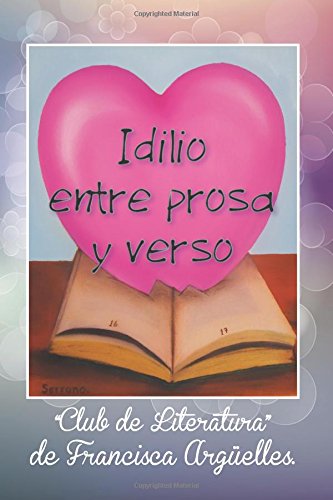 Idilio Entre Prosa Y Verso (spanish Edition) [Paperback]