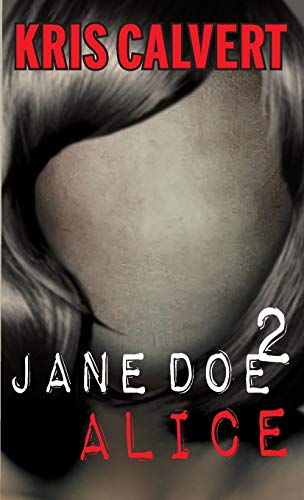Jane Doe 2 Alice (jane Doe Books) [Paperback]